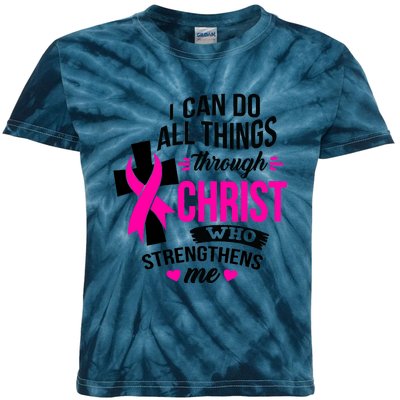 Breast Cancer I Can Do All Things Through Christ Awareness Kids Tie-Dye T-Shirt