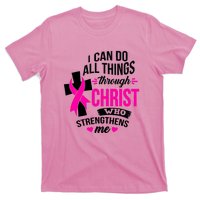 Breast Cancer I Can Do All Things Through Christ Awareness T-Shirt