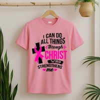 Breast Cancer I Can Do All Things Through Christ Awareness T-Shirt