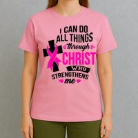 Breast Cancer I Can Do All Things Through Christ Awareness T-Shirt