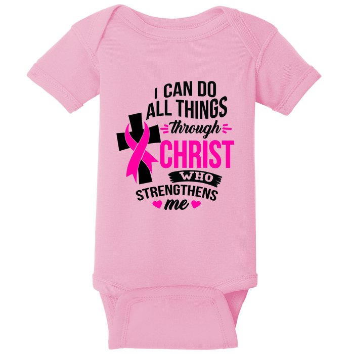 Breast Cancer I Can Do All Things Through Christ Awareness Baby Bodysuit