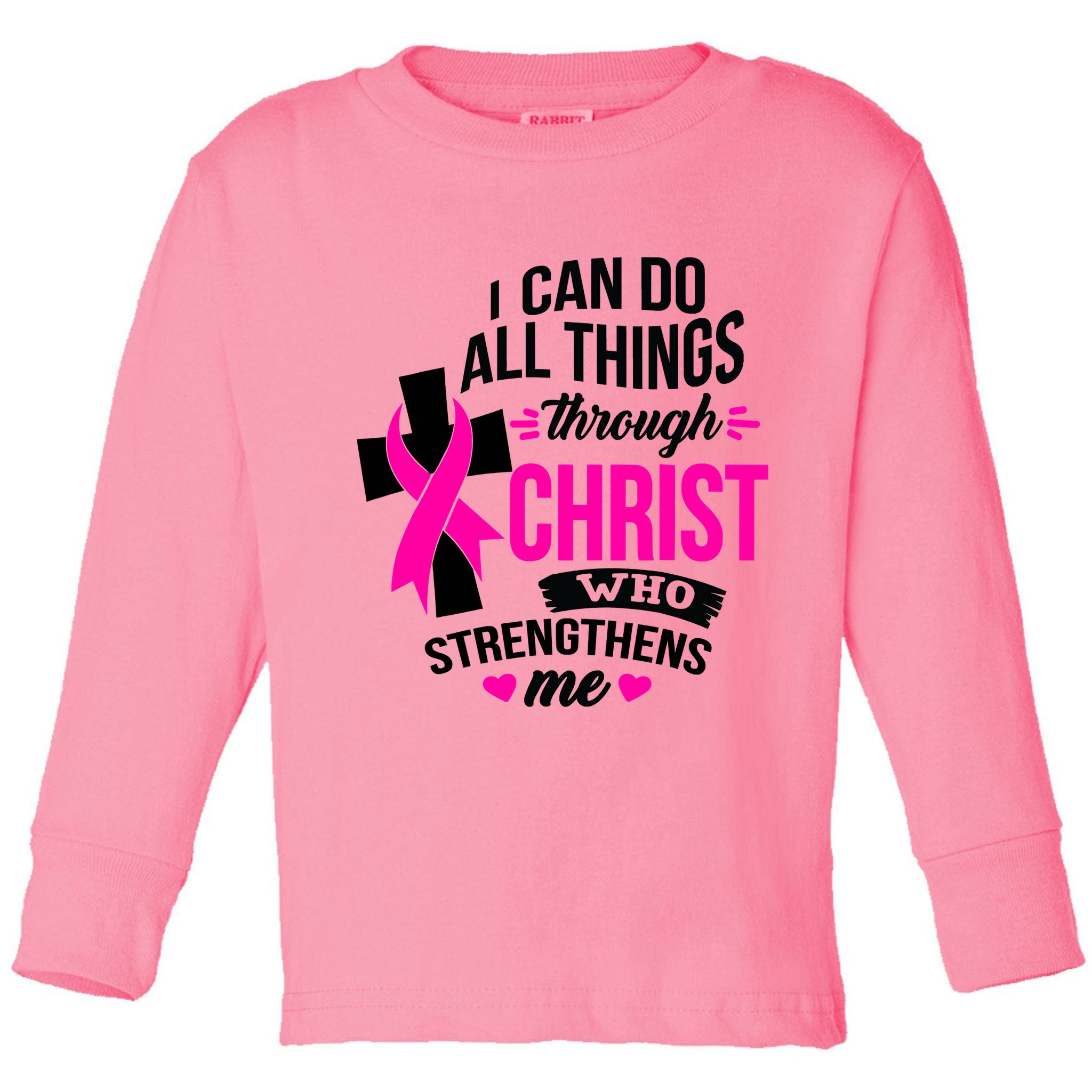 Breast Cancer I Can Do All Things Through Christ Awareness Toddler Long Sleeve Shirt