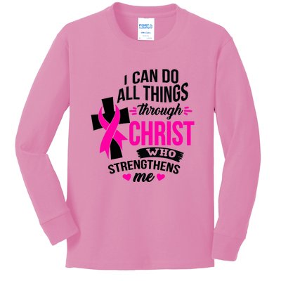 Breast Cancer I Can Do All Things Through Christ Awareness Kids Long Sleeve Shirt