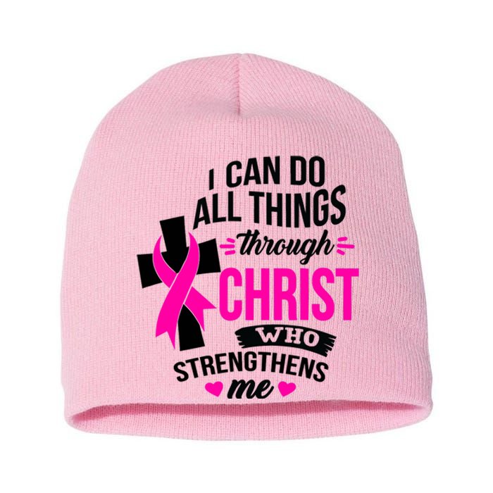 Breast Cancer I Can Do All Things Through Christ Awareness Short Acrylic Beanie