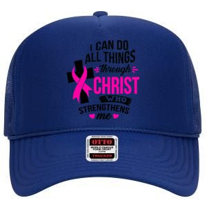 Breast Cancer I Can Do All Things Through Christ Awareness High Crown Mesh Back Trucker Hat