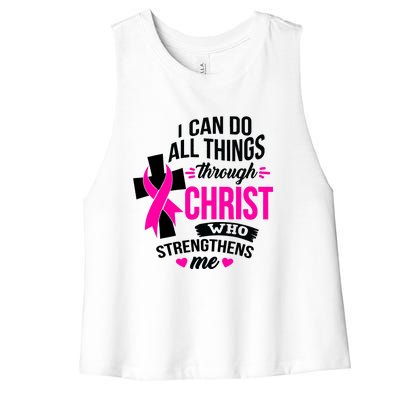 Breast Cancer I Can Do All Things Through Christ Awareness Women's Racerback Cropped Tank