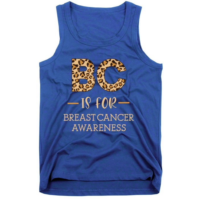 B C Is For Breast Cancer Leopard Breast Cancer Awareness Gift Tank Top