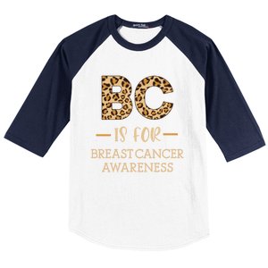 B C Is For Breast Cancer Leopard Breast Cancer Awareness Gift Baseball Sleeve Shirt