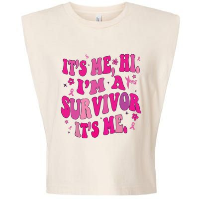 Breast Cancer Its Me Hi Im Survivor Cancer Garment-Dyed Women's Muscle Tee