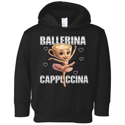 Ballerina Cappuccina - Italian Brainrot Meme Toddler Hoodie