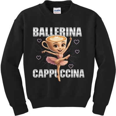 Ballerina Cappuccina - Italian Brainrot Meme Kids Sweatshirt