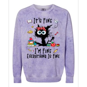 Black Cat Its Fine Im Fine Everything Is Fine Teacher Xmas Great Gift Colorblast Crewneck Sweatshirt