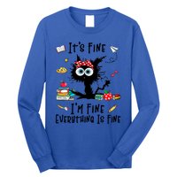 Black Cat Its Fine Im Fine Everything Is Fine Teacher Xmas Great Gift Long Sleeve Shirt