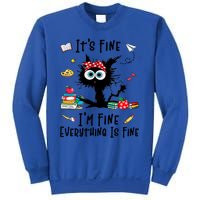 Black Cat Its Fine Im Fine Everything Is Fine Teacher Xmas Great Gift Sweatshirt