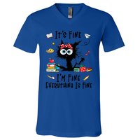 Black Cat Its Fine Im Fine Everything Is Fine Teacher Xmas Great Gift V-Neck T-Shirt