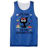 Black Cat Its Fine Im Fine Everything Is Fine Teacher Xmas Great Gift Mesh Reversible Basketball Jersey Tank