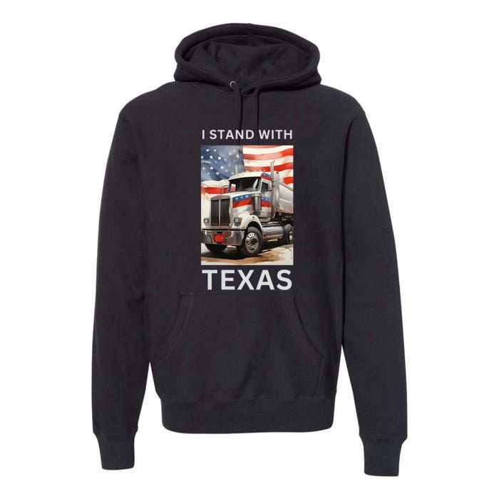 Border Crisis I Stand With Texas Premium Hoodie