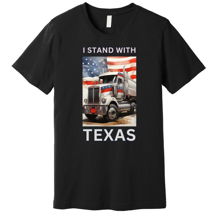 Border Crisis I Stand With Texas Premium T-Shirt