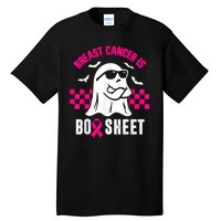 Breast Cancer Is Boo Sheet Halloween Awareness Breast Cancer Tall T-Shirt