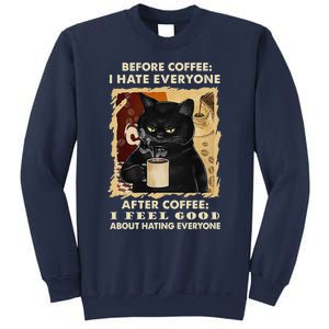 Before Coffee I Hate Everyone After Coffee Black Cat Drink Sweatshirt