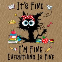 Black Cat It's Fine I'm Fine Everything Is Fine Teacher Life Gift Cotton Canvas Backpack