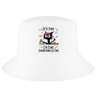 Black Cat It's Fine I'm Fine Everything Is Fine Teacher Life Gift Cool Comfort Performance Bucket Hat