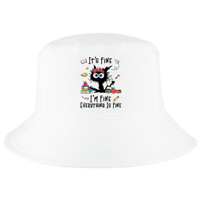 Black Cat It's Fine I'm Fine Everything Is Fine Teacher Life Gift Cool Comfort Performance Bucket Hat
