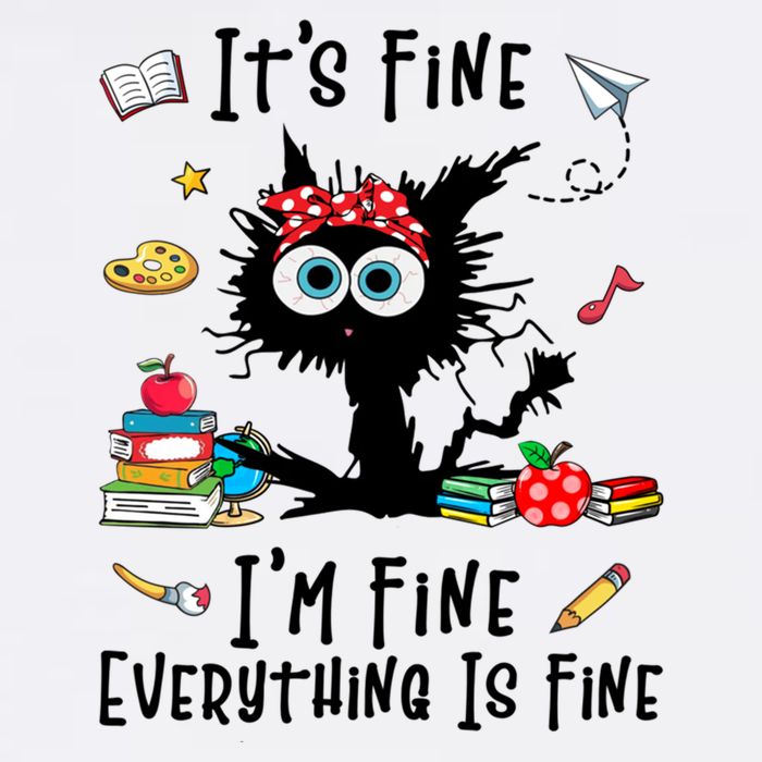 Black Cat It's Fine I'm Fine Everything Is Fine Teacher Life Gift Cooling Performance Crew T-Shirt