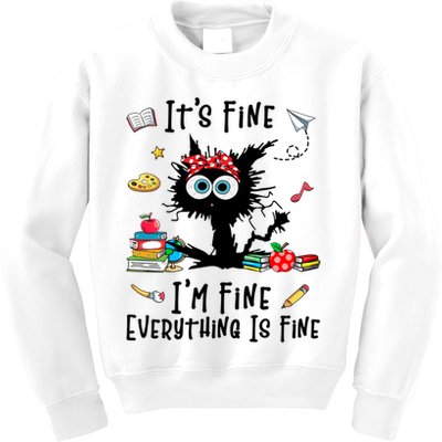 Black Cat It's Fine I'm Fine Everything Is Fine Teacher Life Gift Kids Sweatshirt
