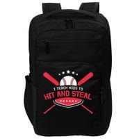 Baseball Coach I Teach Ki Ds To Hit And Stea Impact Tech Backpack