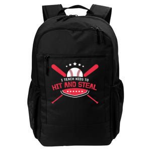 Baseball Coach I Teach Ki Ds To Hit And Stea Daily Commute Backpack