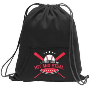 Baseball Coach I Teach Ki Ds To Hit And Stea Sweatshirt Cinch Pack Bag