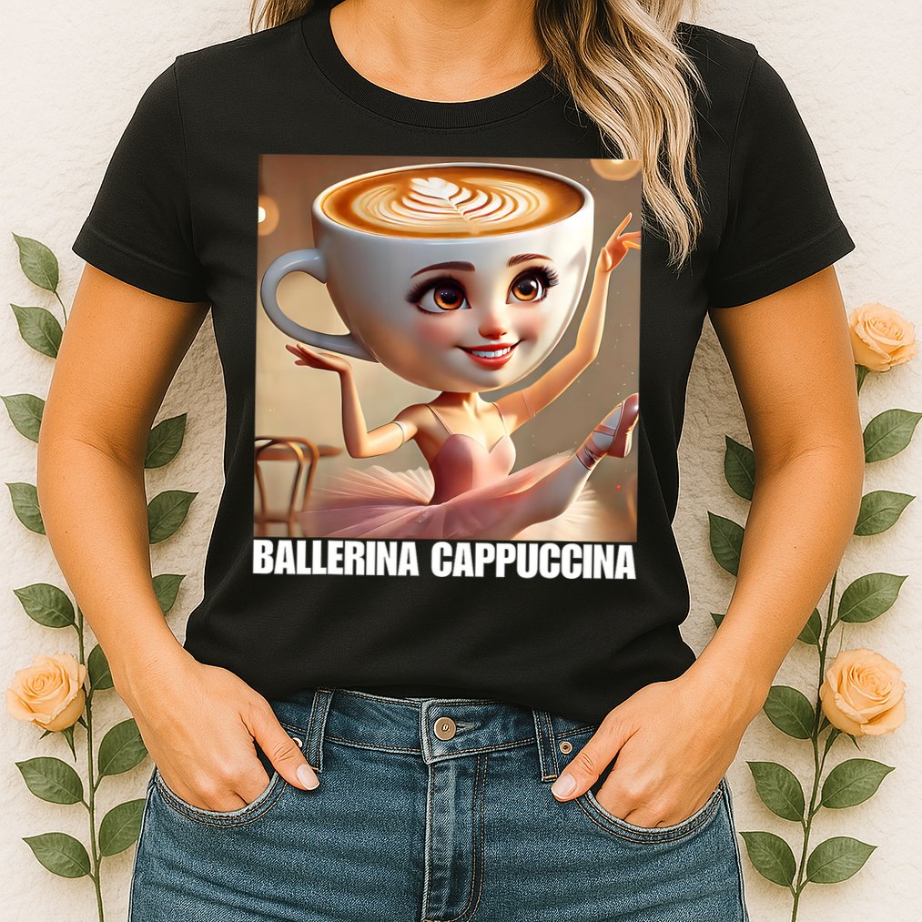 Ballerina Cappuccina - Italian Brainrot Meme  Womens T-Shirt