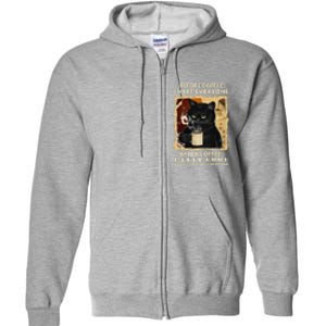 Before Coffee I Hate Everyone After Coffee Black Cat Drink Full Zip Hoodie