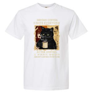 Before Coffee I Hate Everyone After Coffee Black Cat Drink Garment-Dyed Heavyweight T-Shirt