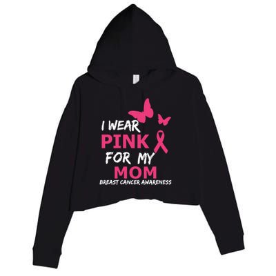 Breast Cancer I Wear Pink For My Mom Heart Ribbon Cool Gift Crop Fleece Hoodie