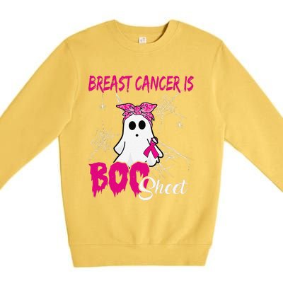 Breast Cancer Is Boo Sheet Ghost Halloween Breast Cancer Premium Crewneck Sweatshirt