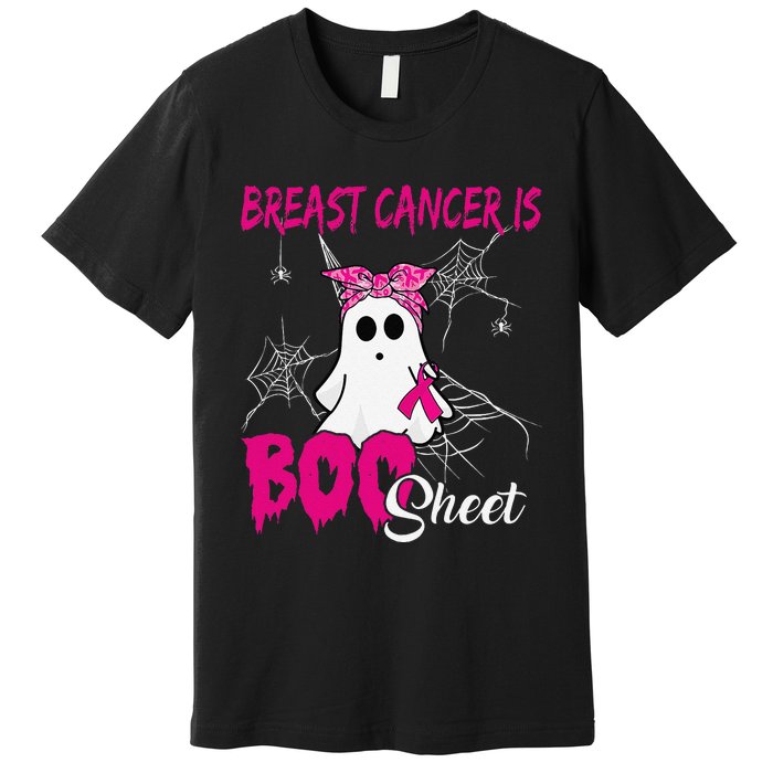 Breast Cancer Is Boo Sheet Ghost Halloween Breast Cancer Premium T-Shirt