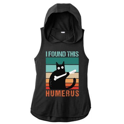 Black Cat I Found This Humerus Cat Joke Ladies PosiCharge Tri-Blend Wicking Draft Hoodie Tank