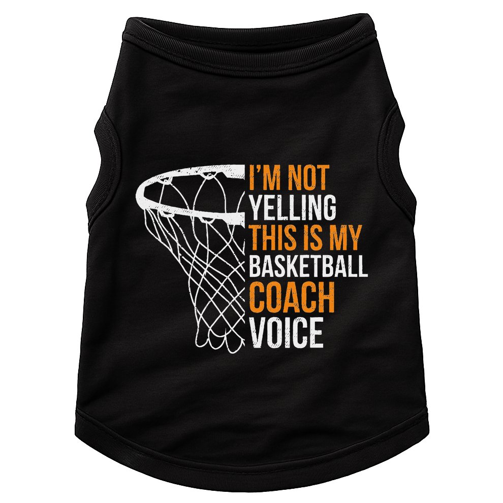 Basketball Coach IM Not Yelling Basketball Coach Voice Doggie Tank