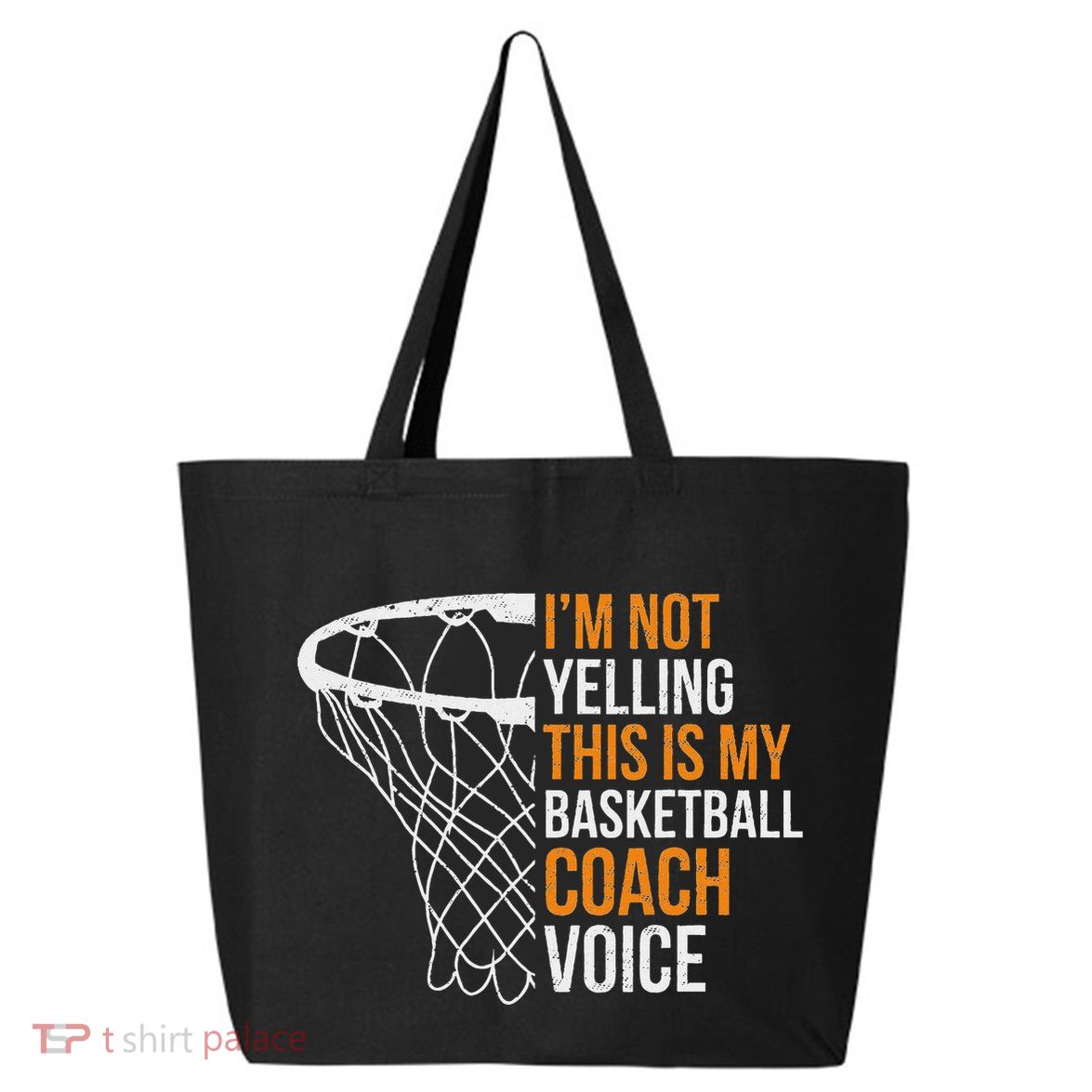 Basketball Coach IM Not Yelling Basketball Coach Voice 25L Jumbo Tote