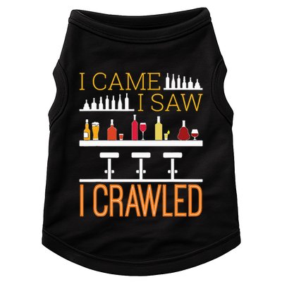 Bar Crawl I Came I Saw I Crawled Pub Crawl Alcohol Drinking Doggie Tank