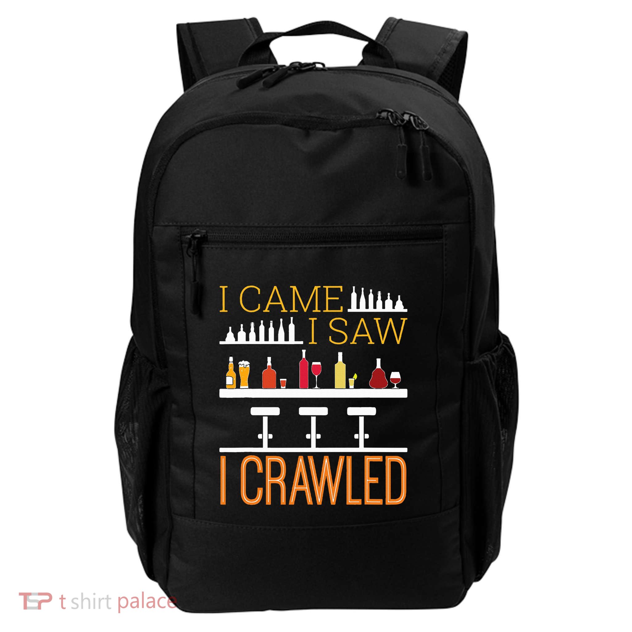 Bar Crawl I Came I Saw I Crawled Pub Crawl Alcohol Drinking Backpack