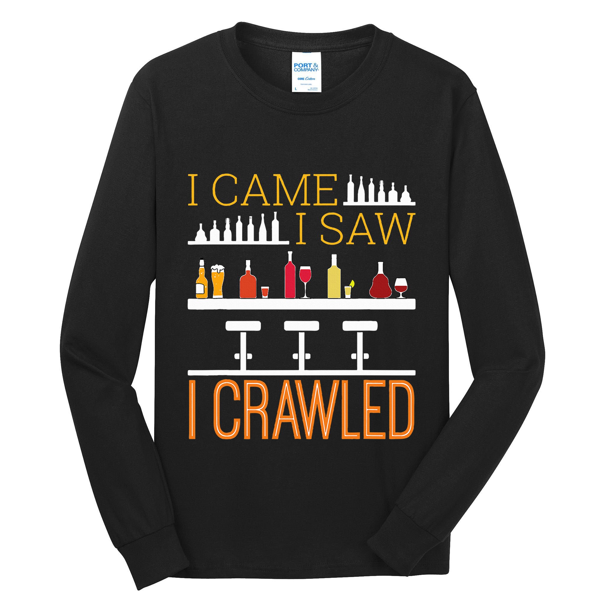 Bar Crawl I Came I Saw I Crawled Pub Crawl Alcohol Drinking Tall Long Sleeve T-Shirt