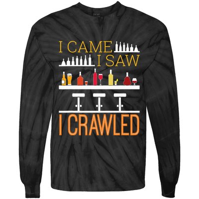 Bar Crawl I Came I Saw I Crawled Pub Crawl Alcohol Drinking Tie-Dye Long Sleeve Shirt