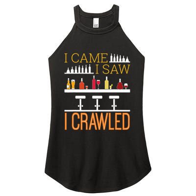 Bar Crawl I Came I Saw I Crawled Pub Crawl Alcohol Drinking Women's Perfect Tri Rocker Tank