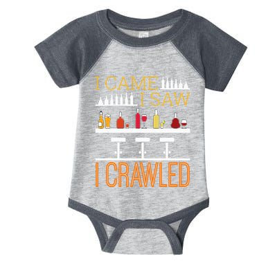 Bar Crawl I Came I Saw I Crawled Pub Crawl Alcohol Drinking Infant Baby Jersey Bodysuit