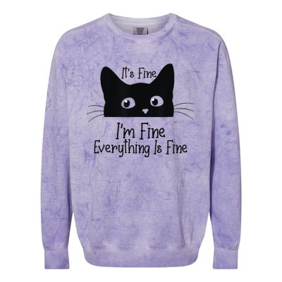 Black Cat Its Fine Im Fine Everything Is Fine Meow Cat Colorblast Crewneck Sweatshirt