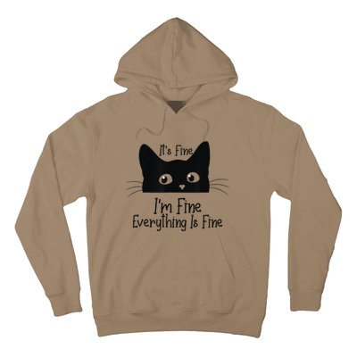 Black Cat Its Fine Im Fine Everything Is Fine Meow Cat Hoodie