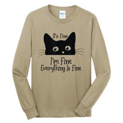 Black Cat Its Fine Im Fine Everything Is Fine Meow Cat Tall Long Sleeve T-Shirt